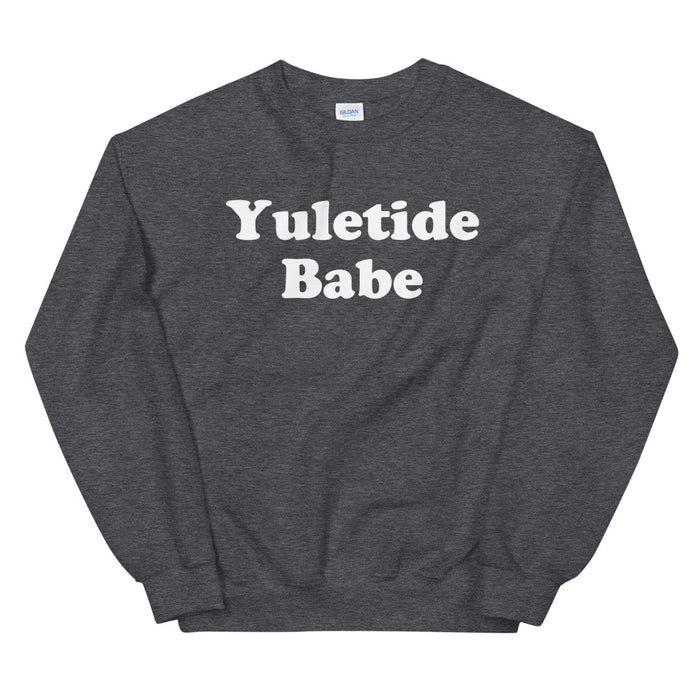 Christmas Holiday Winter Yuletide Babe Unisex Sweatshirt