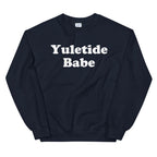 Christmas Holiday Winter Yuletide Babe Unisex Sweatshirt