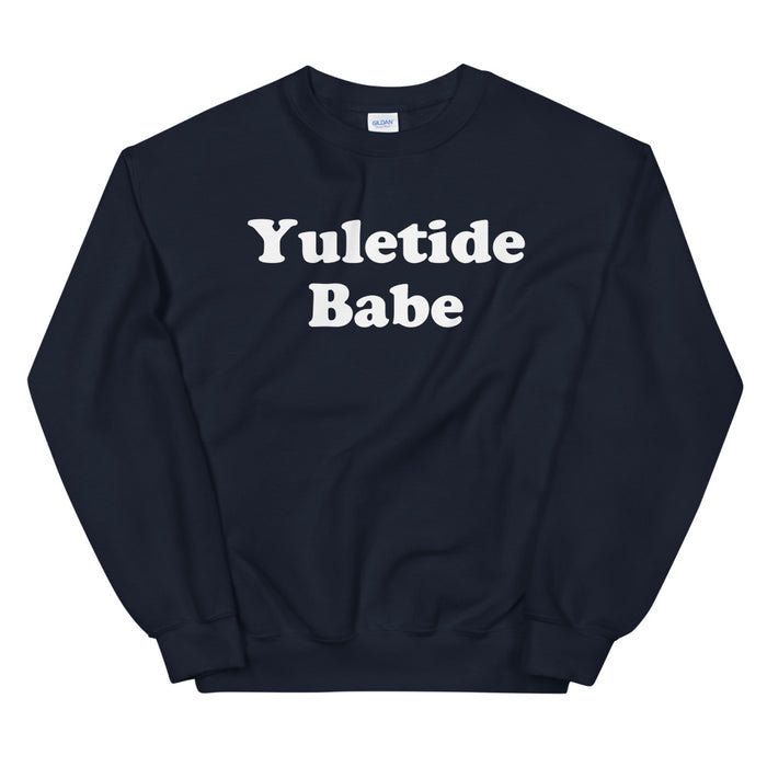 Christmas Holiday Winter Yuletide Babe Unisex Sweatshirt