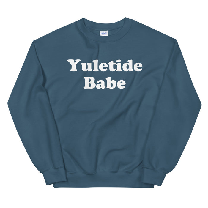 Christmas Holiday Winter Yuletide Babe Unisex Sweatshirt
