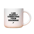 Correcting Your Grammar Mug - Domestic Domestic