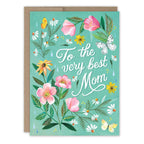 Greeting card with floral design and 'To the very best Mom' text on a teal background
