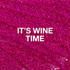 It's Wine Time, Glitter Gel, 10 ml