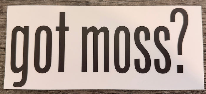 Sticker - Got Moss